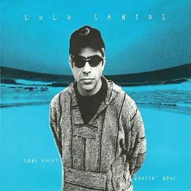 Cadê Você / Dancin' Days