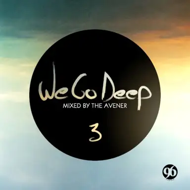 We Go Deep, Saison 3 (Mixed by The Avener)