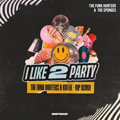 I Like 2 Party (The Funk Hunters x Kotek VIP remix)