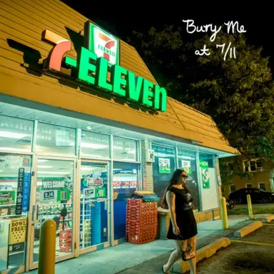 Bury Me at 7/11