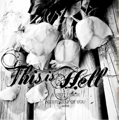 This Is Hell / Nightmare Of You