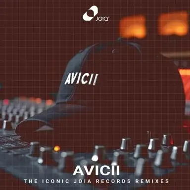 Avicii - The Iconic Joia Records Remixes