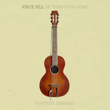 50 Years From Home: Eighteen Summers