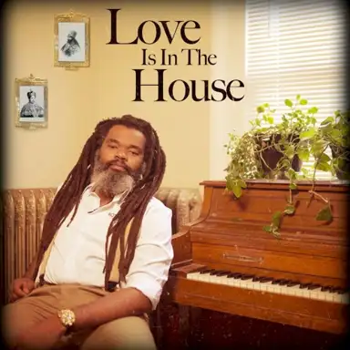 Love Is In The House