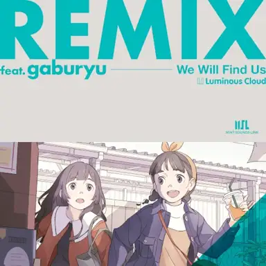We Will Find Us (gaburyu Remix)