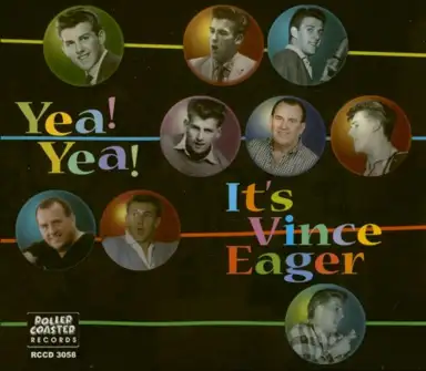Yea! Yea! It’s Vince Eager