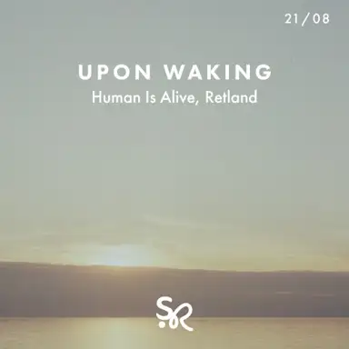 Upon Waking