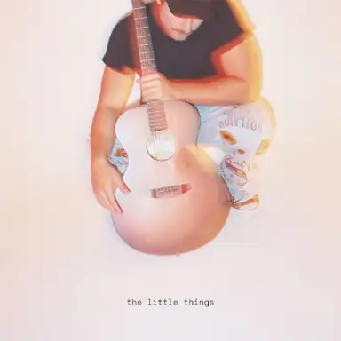 The Little Things