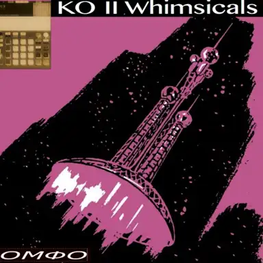 KO II Whimsicals