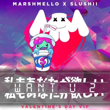 Want U 2 (Valentine's Day VIP)