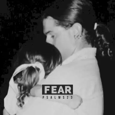 Fear (Psalms 23) - Single