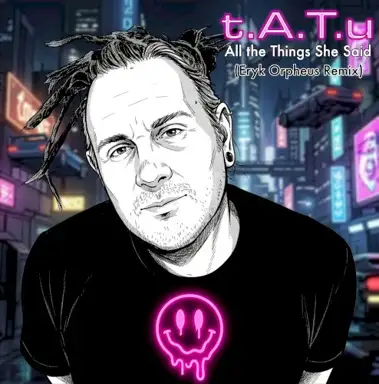 All the Things She Said (Eryk Orpheus remix)