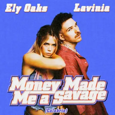 Money Made Me A Savage (Calabria)
