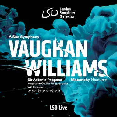 Vaughan Williams: A Sea Symphony / Maconchy: Nocturne
