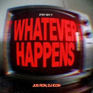 Whatever Happens