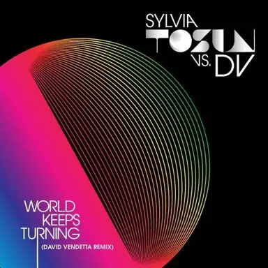 World Keeps Turning (Remixes)