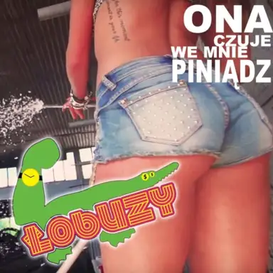 Ona czuje we mnie piniądz