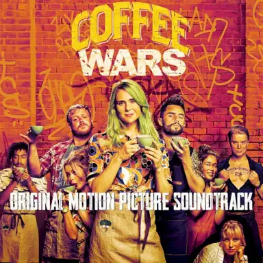 Coffee Wars (Original Motion Picture Soundtrack)