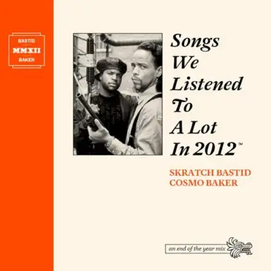 Songs We Listened To A Lot In 2012