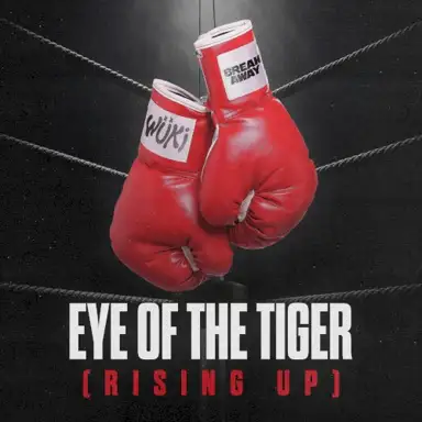 Eye of the Tiger (Rising Up)