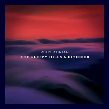 The Sleepy Hills 6 (extended)