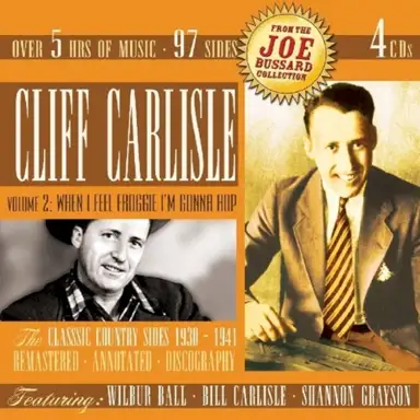 When I Feel Froggie I'm Gonna Hop, Vol. 2: The Classic Country Sides 1930-1941