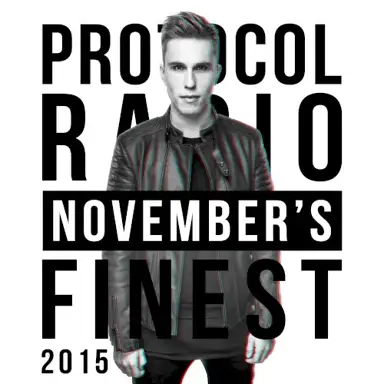 Protocol Radio - November’s Finest 2015
