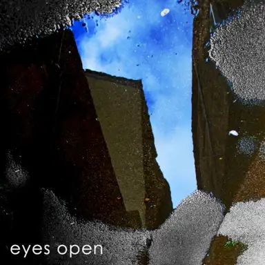 eyes open