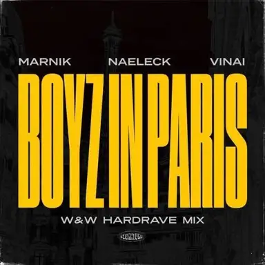 Boyz in Paris (W&W Hardrave remix)