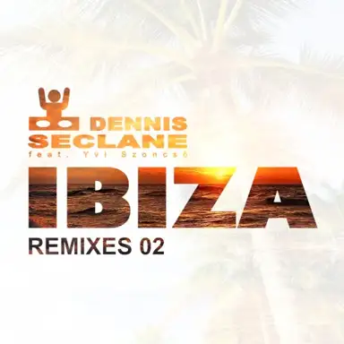 Ibiza (remixes 02)