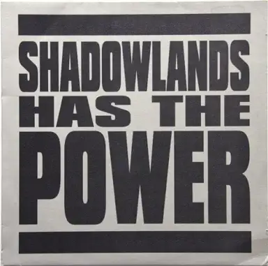 Shadowlands Has the Power