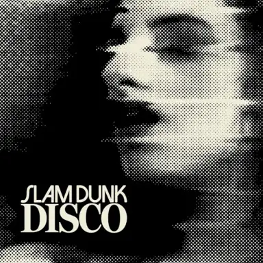Slam Dunk Disco