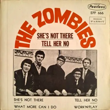 She’s Not There / Tell Her No