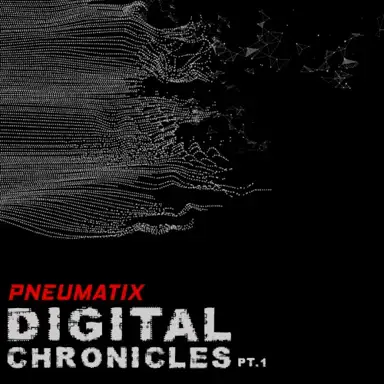 Digital Chronicles PT.1