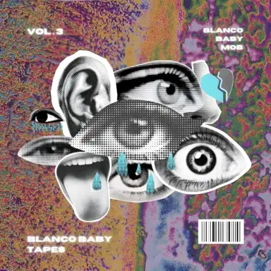 BLANCO BABY TAPES, Vol. 3