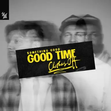 Good Time (Clothes Off)