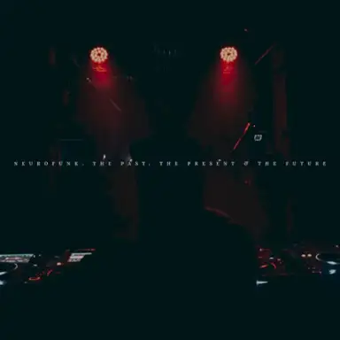 Neurofunk. The Past, The Present & The Future I