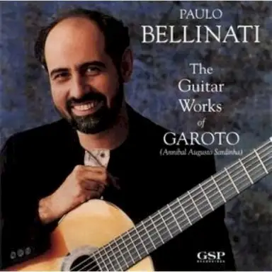 The Guitar Works Of Garoto (Annibal Augusto Sardinha)