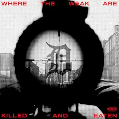 Where The Weak Are Killed And Eaten
