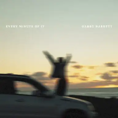 Every Minute Of It