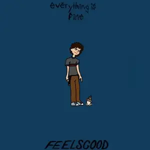 Everything Is Fine