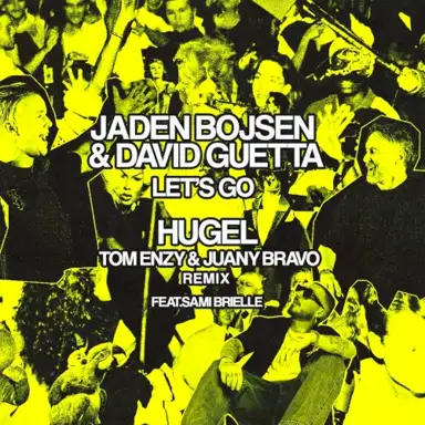 Let’s Go (HUGEL remix) (extended mix)