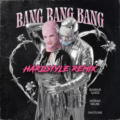 BANG BANG BANG (HARDSTYLE REMIX)
