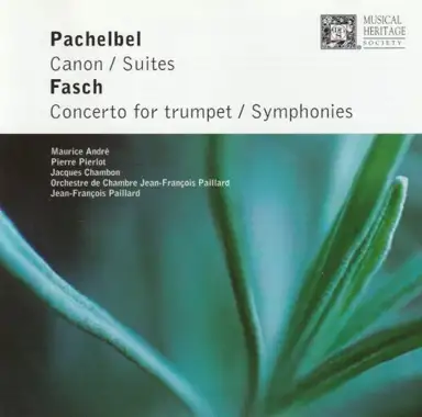Pachelbel: Canon / Suites / Fasch: Concerto for trumpet / Symphonies