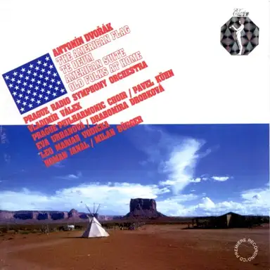 Antonín Dvořák: The American Flag, Te Deum, American Suite, Old Folks at Home