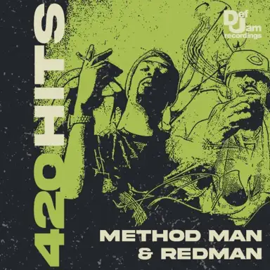 420 Hits: Method Man & Redman