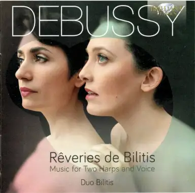 Rêveries de Bilitis – Music for Two Harps and Voice