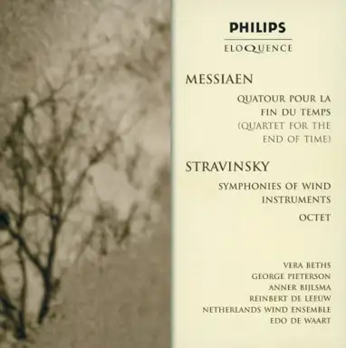 Messiaen: Quartet for the End of Time / Stravinsky: Symphonies of Wind Instruments / Octet