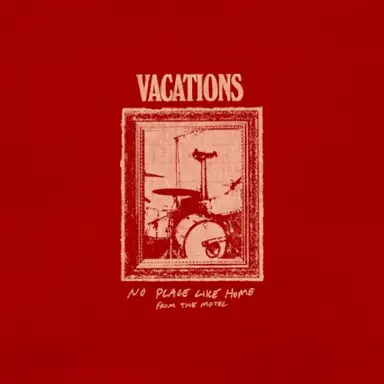 No Place Like Home (From the Motel)