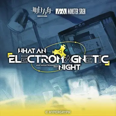 What an Electromagnetic Night
